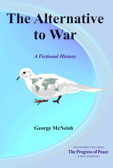 The Alternative to War: Fictional History Paperback