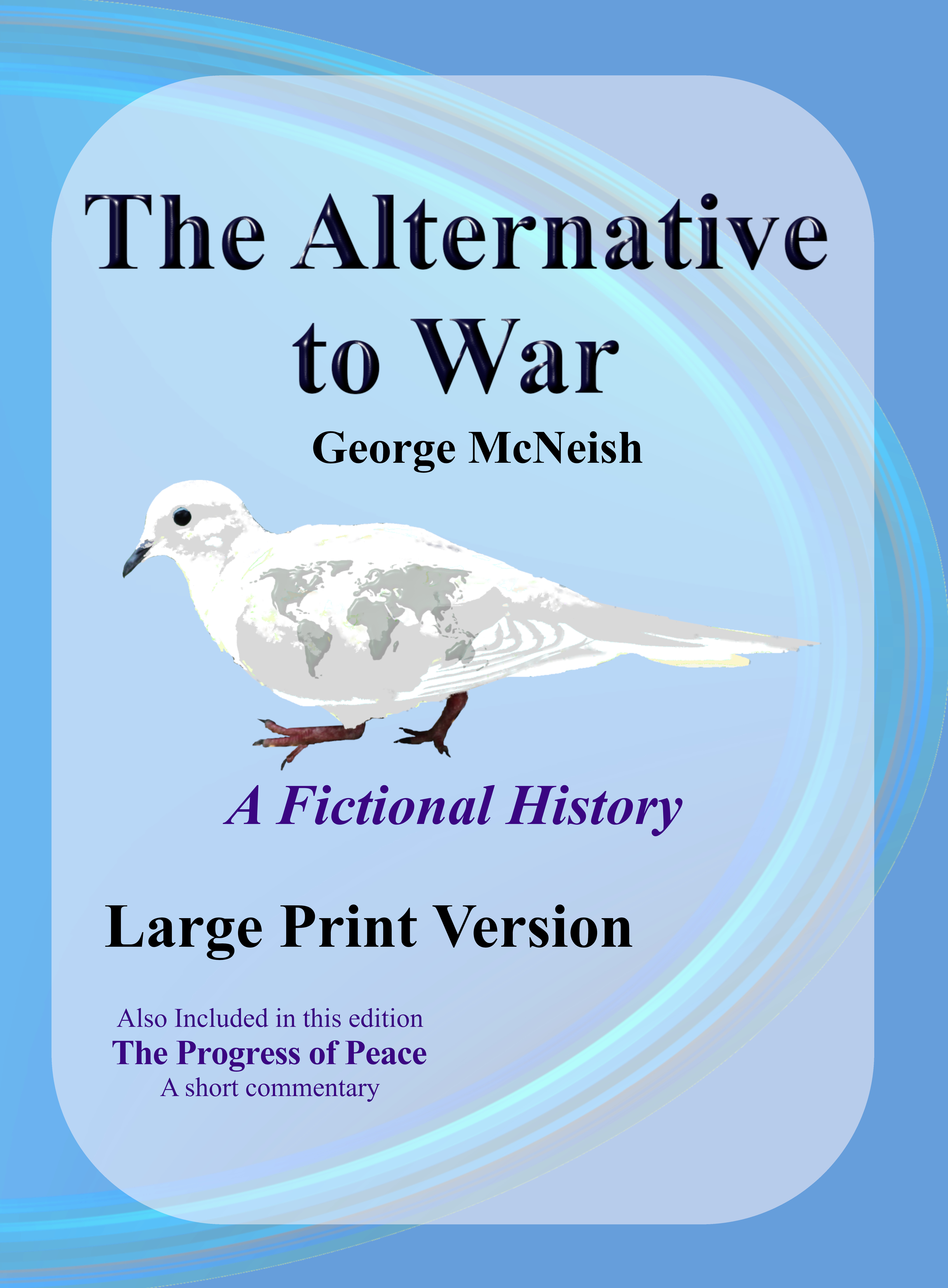 The Alternative to War: Fictional History Paperback