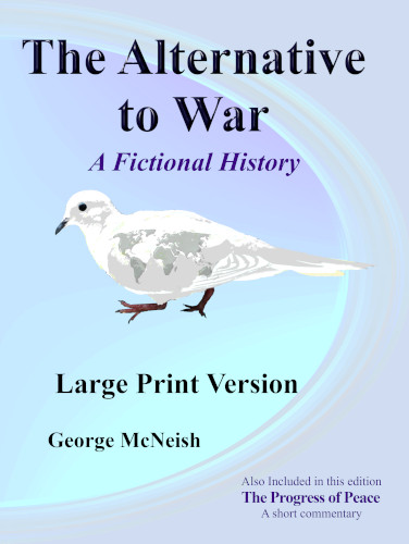 The Alternative to War: Large Print Version